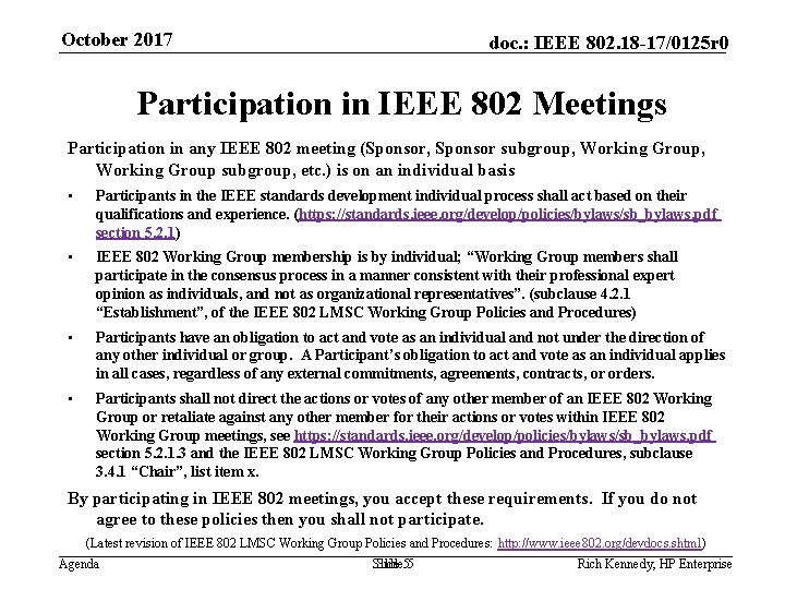 October 2017 doc. : IEEE 802. 18 -17/0125 r 0 Participation in IEEE 802