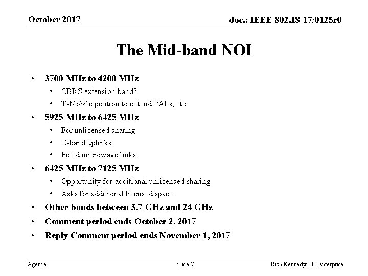 October 2017 doc. : IEEE 802. 18 -17/0125 r 0 The Mid-band NOI •