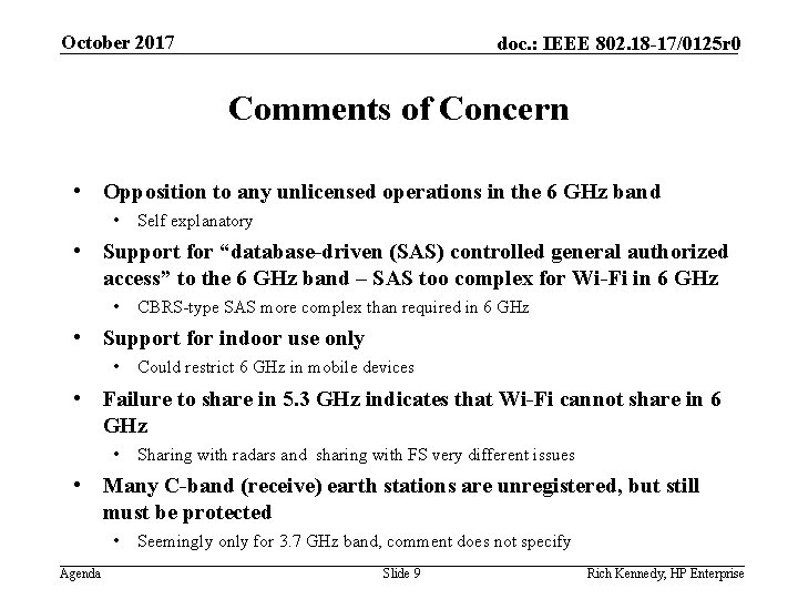 October 2017 doc. : IEEE 802. 18 -17/0125 r 0 Comments of Concern •