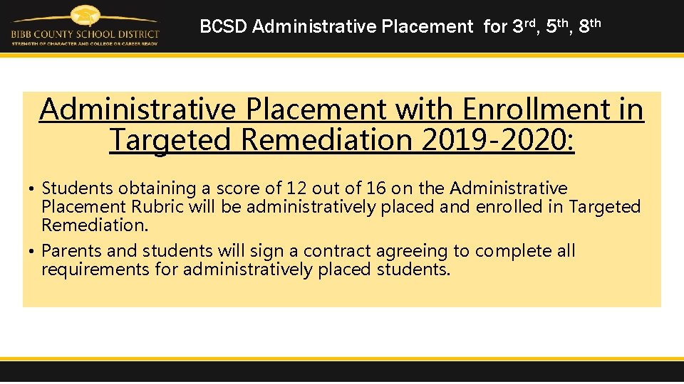 BCSD Administrative Placement for 3 rd, 5 th, 8 th Administrative Placement with Enrollment