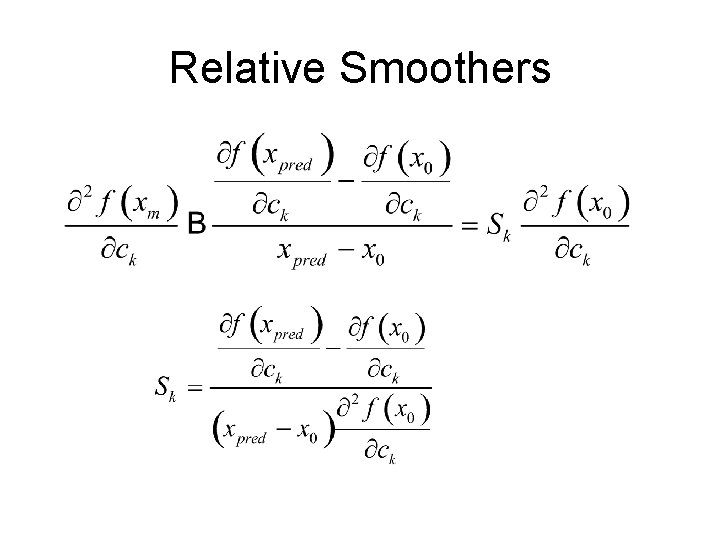 Relative Smoothers 