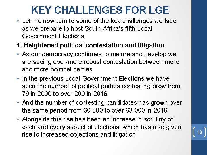 KEY CHALLENGES FOR LGE • Let me now turn to some of the key