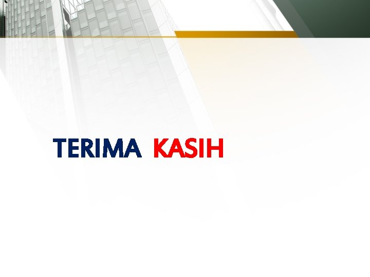 TERIMA KASIH 