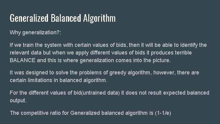 Generalized Balanced Algorithm Why generalization? : If we train the system with certain values