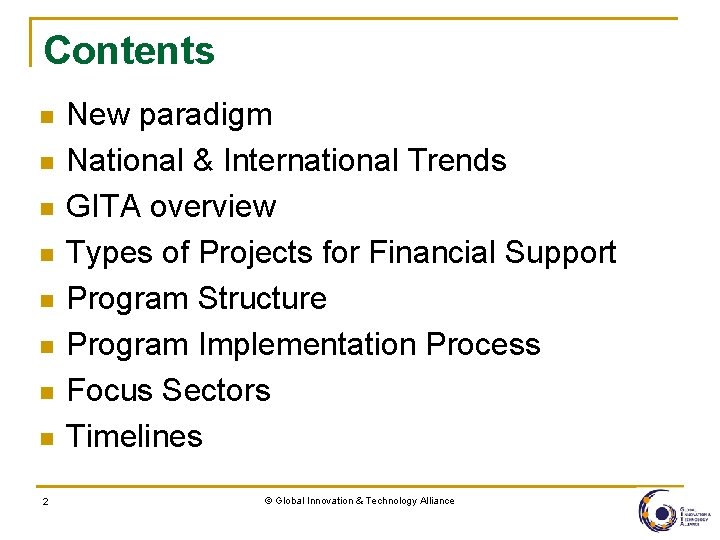Contents n n n n 2 New paradigm National & International Trends GITA overview