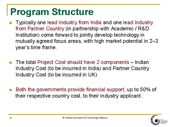 Program Structure n Typically one lead Industry from India and one lead Industry from