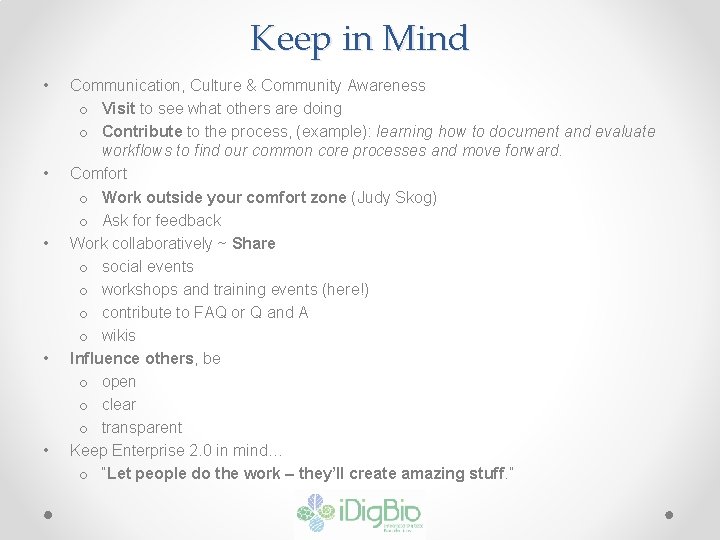 Keep in Mind • • • Communication, Culture & Community Awareness o Visit to