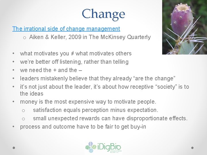 Change The irrational side of change management o Aiken & Keller, 2009 in The