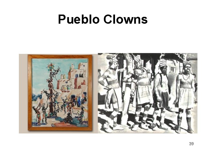 Pueblo Clowns 39 