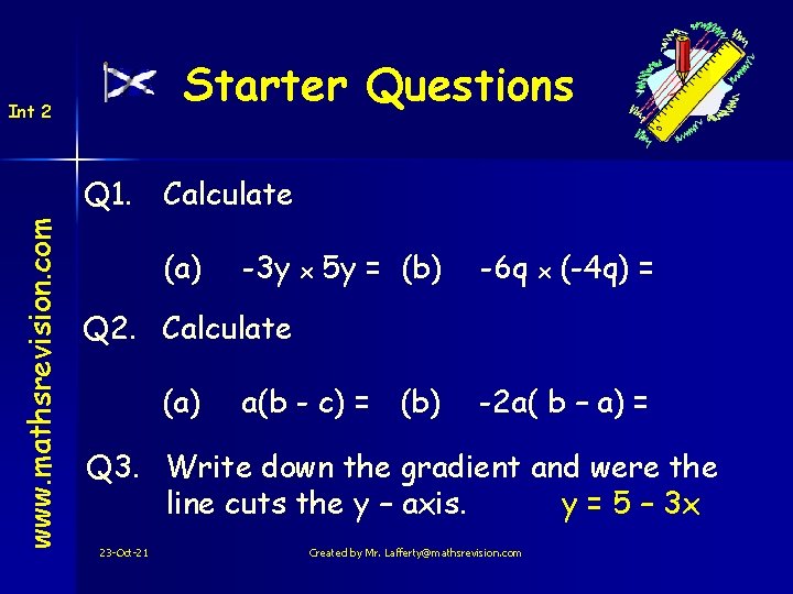 Starter Questions Int 2 www. mathsrevision. com Q 1. Calculate (a) -3 y 5