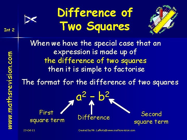 Difference of Two Squares www. mathsrevision. com Int 2 When we have the special