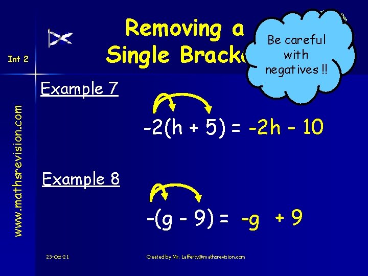 Removing a Be careful with Single Bracket negatives !! Int 2 www. mathsrevision. com