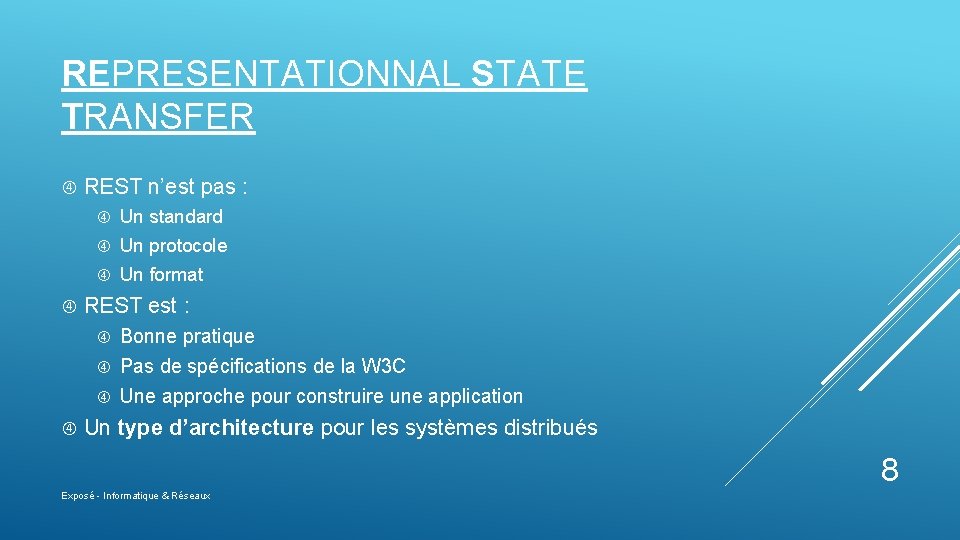 REPRESENTATIONNAL STATE TRANSFER REST n’est pas : Un standard Un protocole Un format REST
