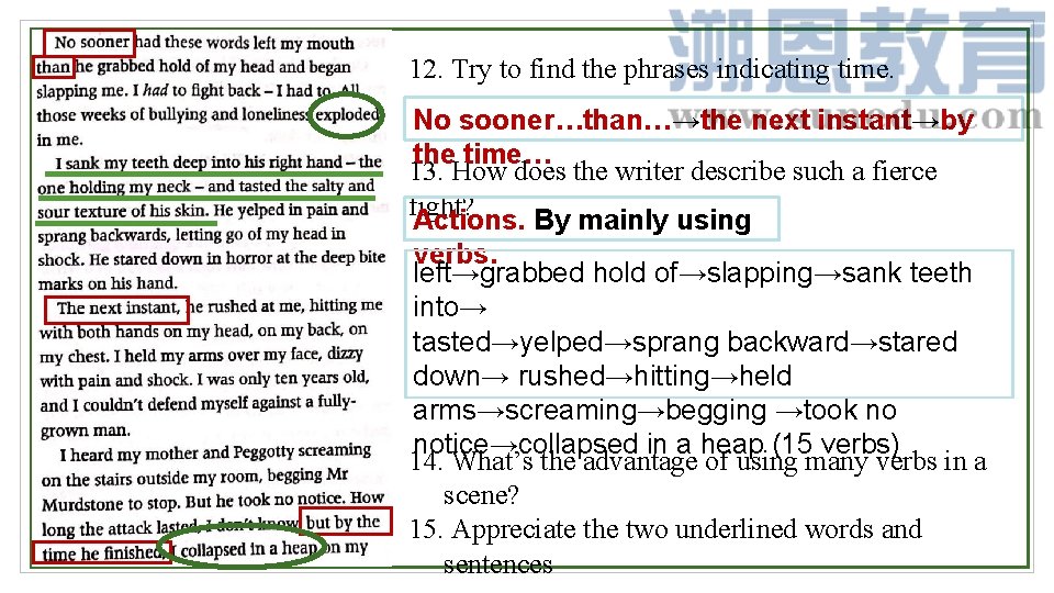 12. Try to find the phrases indicating time. No sooner…than…→the next instant→by the time…