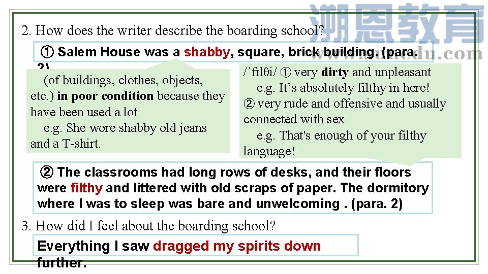 2. How does the writer describe the boarding school? ① Salem House was a
