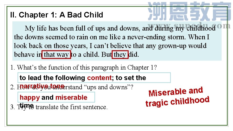 II. Chapter 1: A Bad Child My life has been full of ups and
