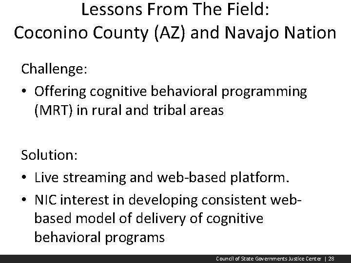 Lessons From The Field: Coconino County (AZ) and Navajo Nation Challenge: • Offering cognitive
