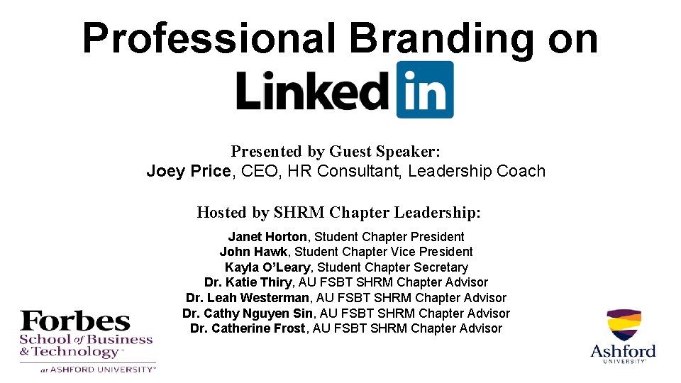 Professional Branding on Presented by Guest Speaker: Joey Price, CEO, HR Consultant, Leadership Coach