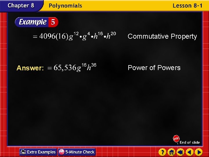 Commutative Property Answer: Power of Powers 