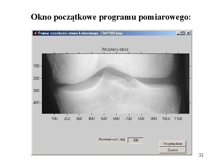 Okno początkowe programu pomiarowego: 32 