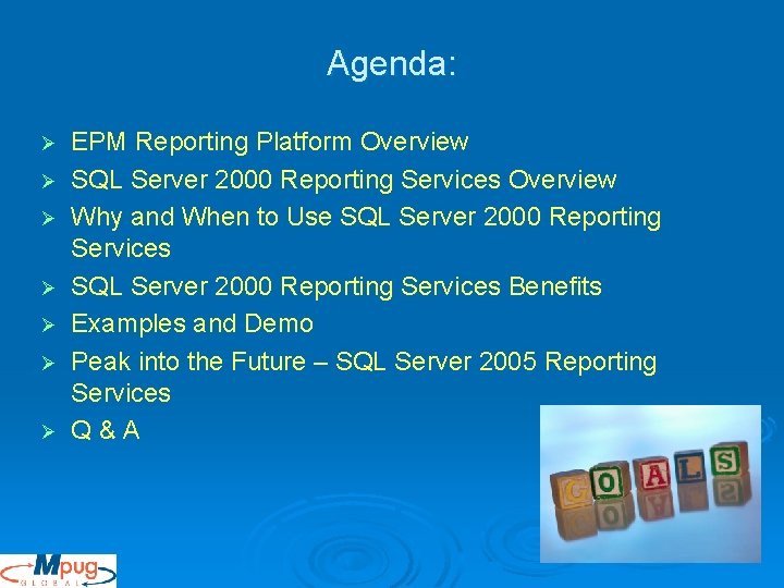 Agenda: Ø Ø Ø Ø EPM Reporting Platform Overview SQL Server 2000 Reporting Services Agenda: Ø Ø Ø Ø EPM Reporting Platform Overview SQL Server 2000 Reporting Services