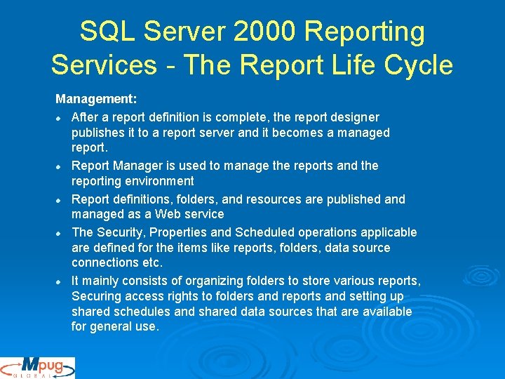 SQL Server 2000 Reporting Services - The Report Life Cycle Management: l After a SQL Server 2000 Reporting Services - The Report Life Cycle Management: l After a