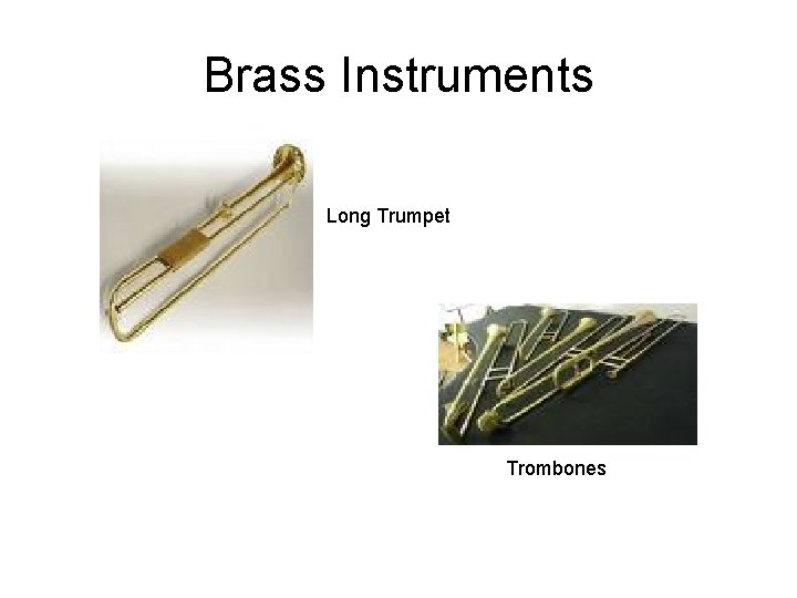 Brass Instruments Long Trumpet Trombones 