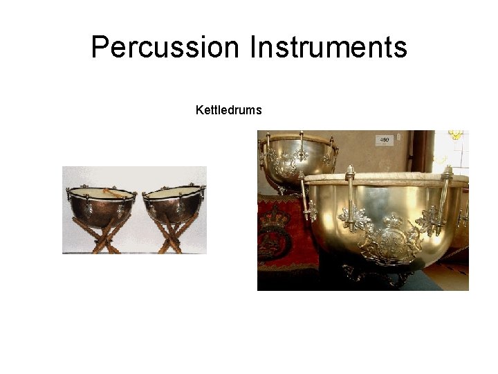 Percussion Instruments Kettledrums 