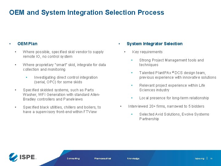OEM and System Integration Selection Process • • OEM Plan • • Where possible,