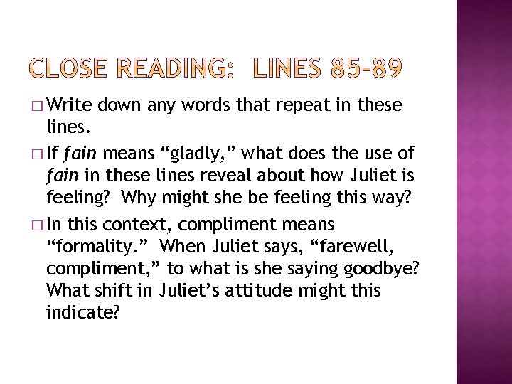 � Write down any words that repeat in these lines. � If fain means