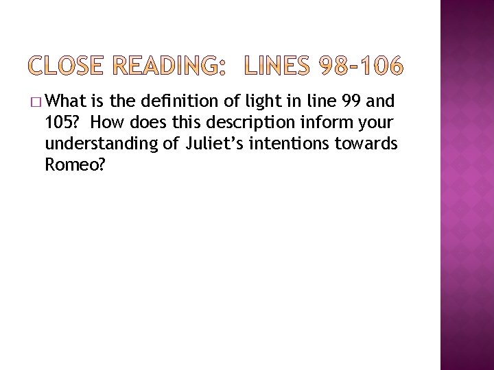 � What is the definition of light in line 99 and 105? How does