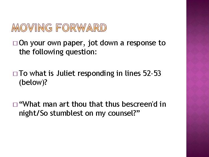 � On your own paper, jot down a response to the following question: �