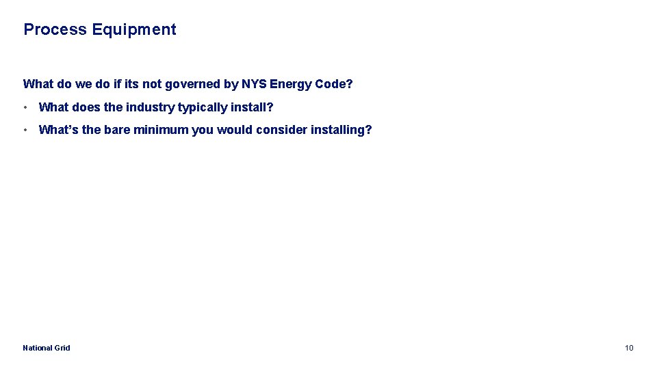 Process Equipment What do we do if its not governed by NYS Energy Code?