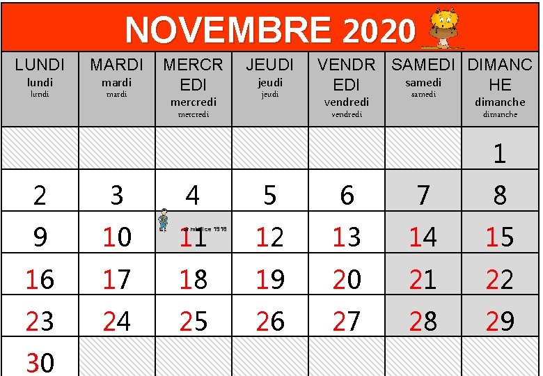 NOVEMBRE 2020 LUNDI MARDI lundi mardi MERCR EDI mercredi JEUDI jeudi VENDR SAMEDI DIMANC