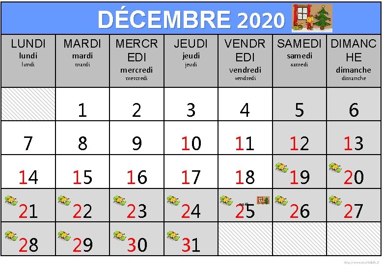 DÉCEMBRE 2020 LUNDI MARDI lundi mardi MERCR EDI mercredi JEUDI jeudi VENDR SAMEDI DIMANC