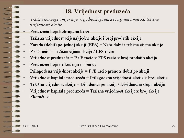 18. Vrijednost preduzeća • • • Tržišni koncept i mjerenje vrijednosti preduzeća prema metodi