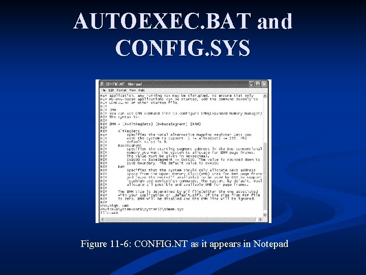 AUTOEXEC. BAT and CONFIG. SYS Figure 11 -6: CONFIG. NT as it appears in