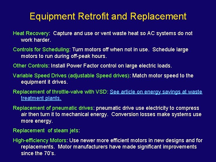 Equipment Retrofit and Replacement Heat Recovery: Capture and use or vent waste heat so