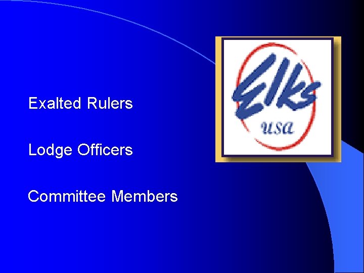 Exalted Rulers Lodge Officers Committee Members 