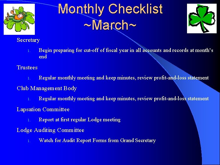 Monthly Checklist ~March~ Secretary 1. Begin preparing for cut-off of fiscal year in all