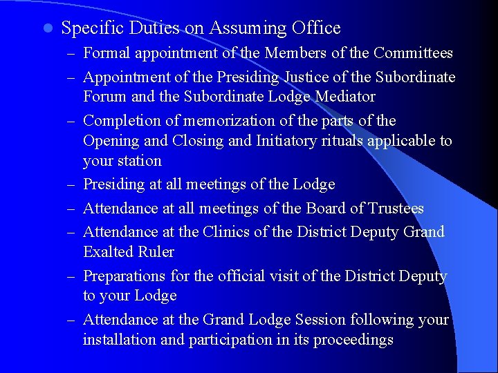 l Specific Duties on Assuming Office – Formal appointment of the Members of the