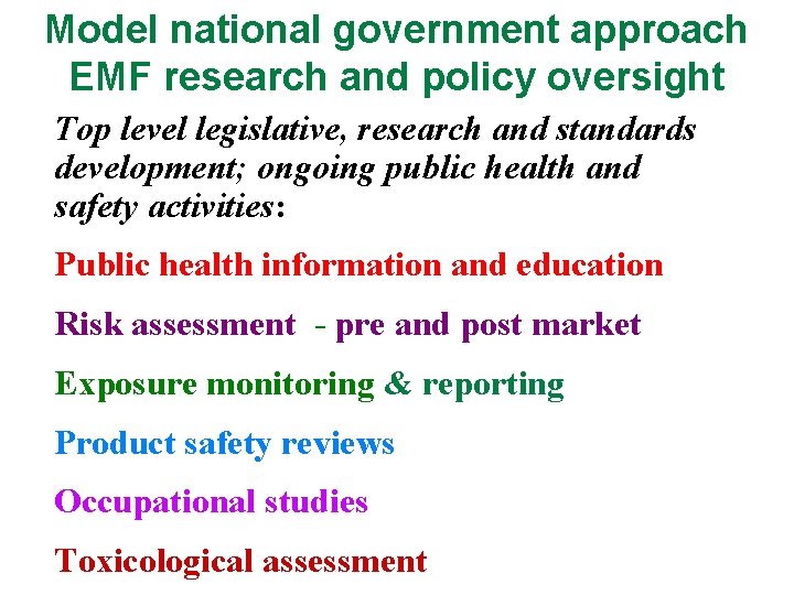 Model national government approach EMF research and policy oversight Top level legislative, research and