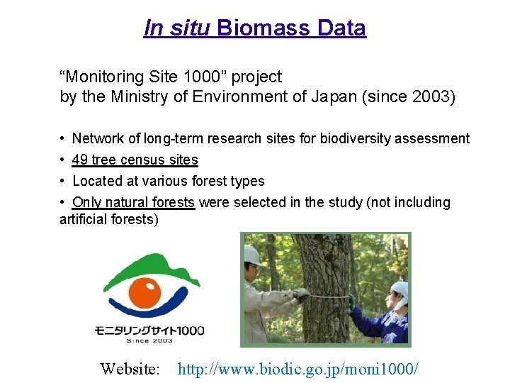 In situ Biomass Data “Monitoring Site 1000” project by the Ministry of Environment of