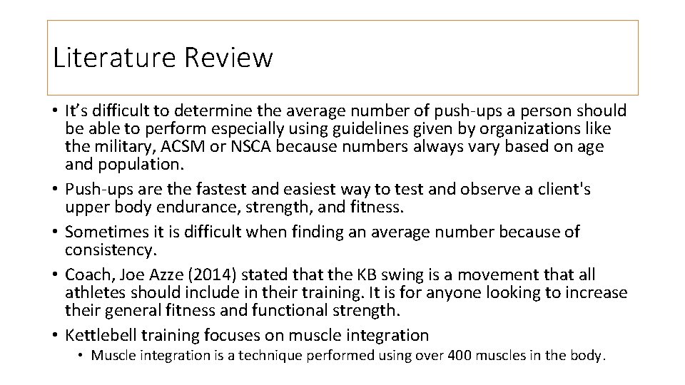 Literature Review • It’s difficult to determine the average number of push-ups a person