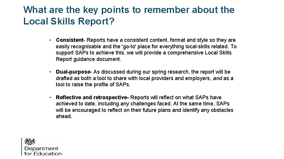 What are the key points to remember about the Local Skills Report? • Consistent-