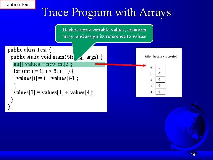 animation Trace Program with Arrays Declare array variable values, create an array, and assign