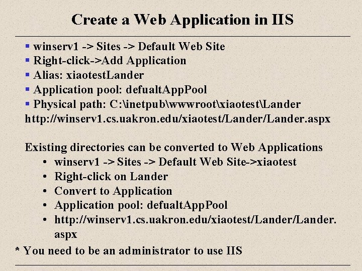 Create a Web Application in IIS § winserv 1 -> Sites -> Default Web