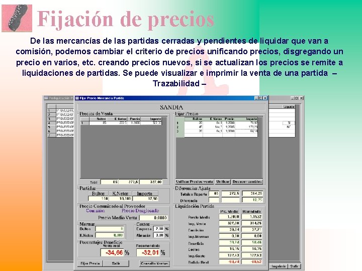 Fijación de precios De las mercancías de las partidas cerradas y pendientes de liquidar