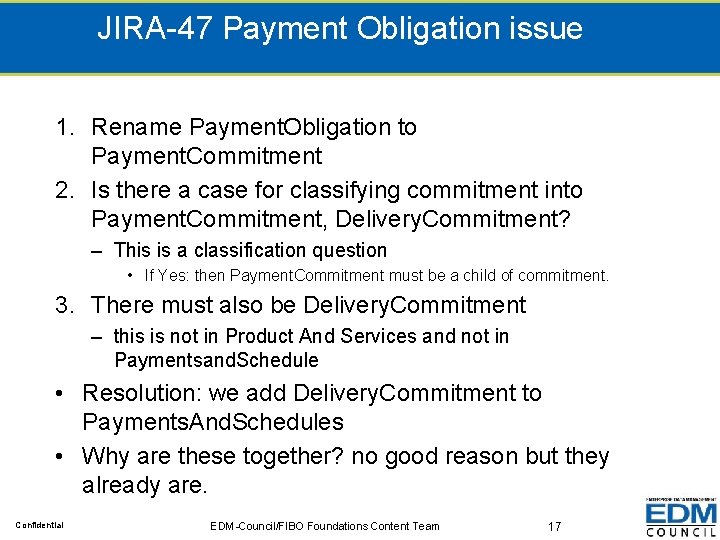 JIRA-47 Payment Obligation issue 1. Rename Payment. Obligation to Payment. Commitment 2. Is there