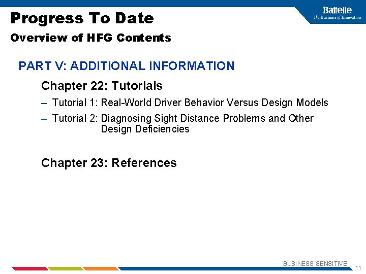 Progress To Date Overview of HFG Contents PART V: ADDITIONAL INFORMATION Chapter 22: Tutorials
